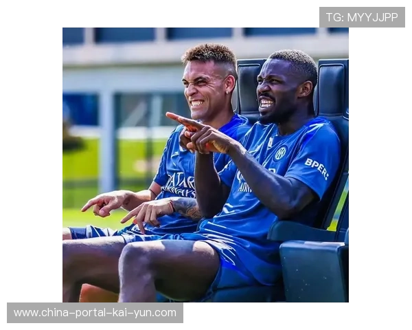 国际米兰锋线组合劳塔罗与图拉姆，欧冠附加赛关键战前的状态调整